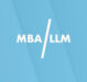 MBA or LLM: which one is right for you?